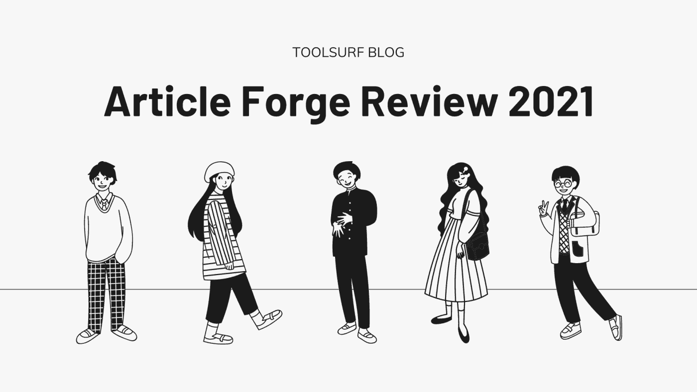 Article Forge Review 2021 - Create Unlimited Unique Articles