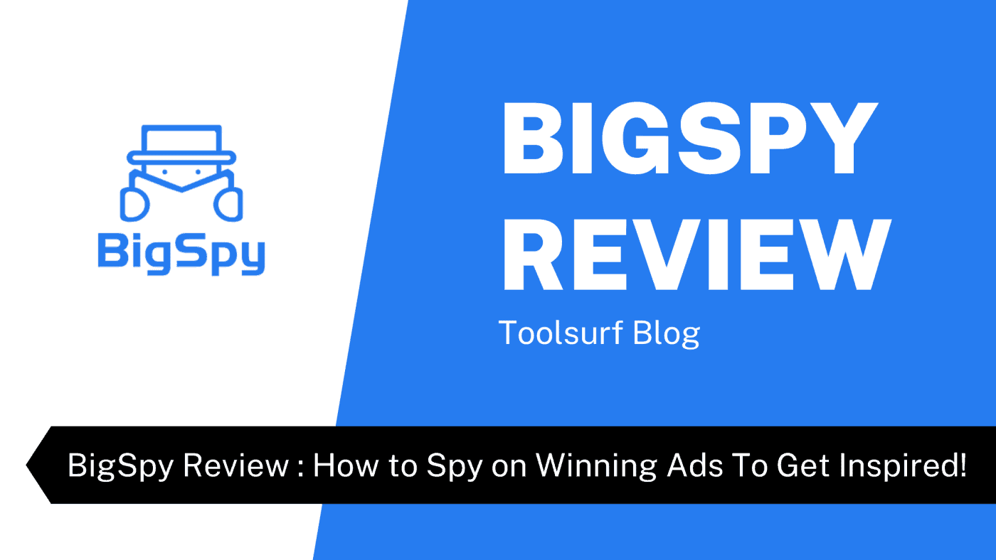 BigSpy Review 2021 How to Spy on Winning Ads To Get Inspired!