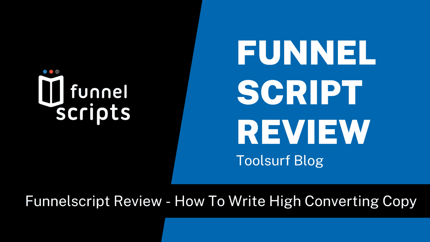 Funnelscript Review 2021 - How To Write High Converting Copy Without Hiring an Expensive Copywriter