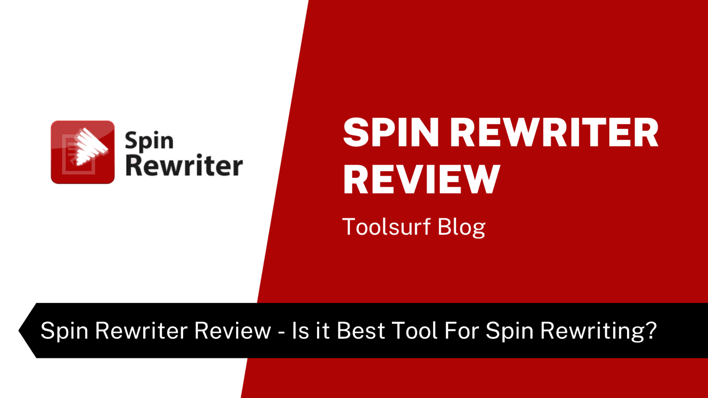 Spin Rewriter Review 2021 - Is it Best Tool For Spin Rewriting