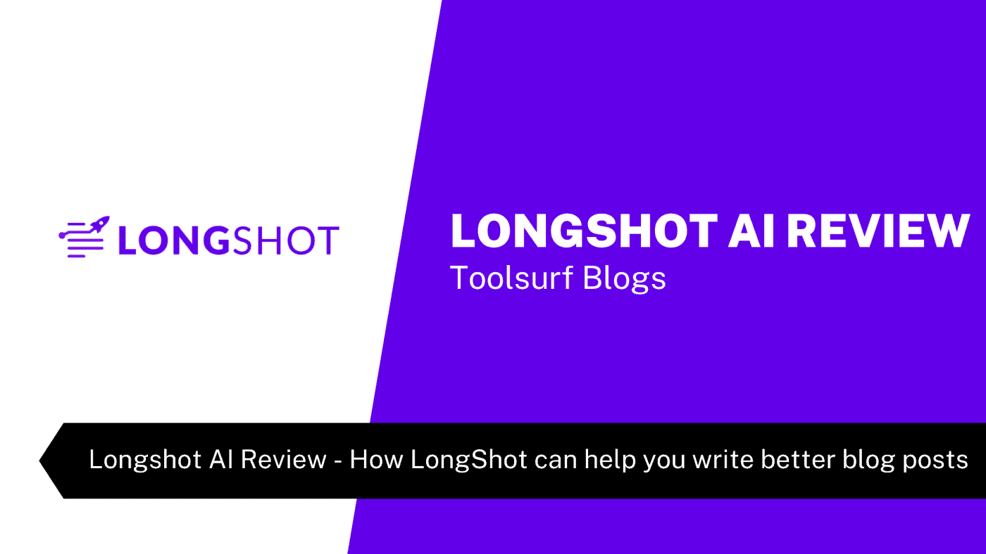 Longshot AI Review - How LongShot can help you write better blog posts