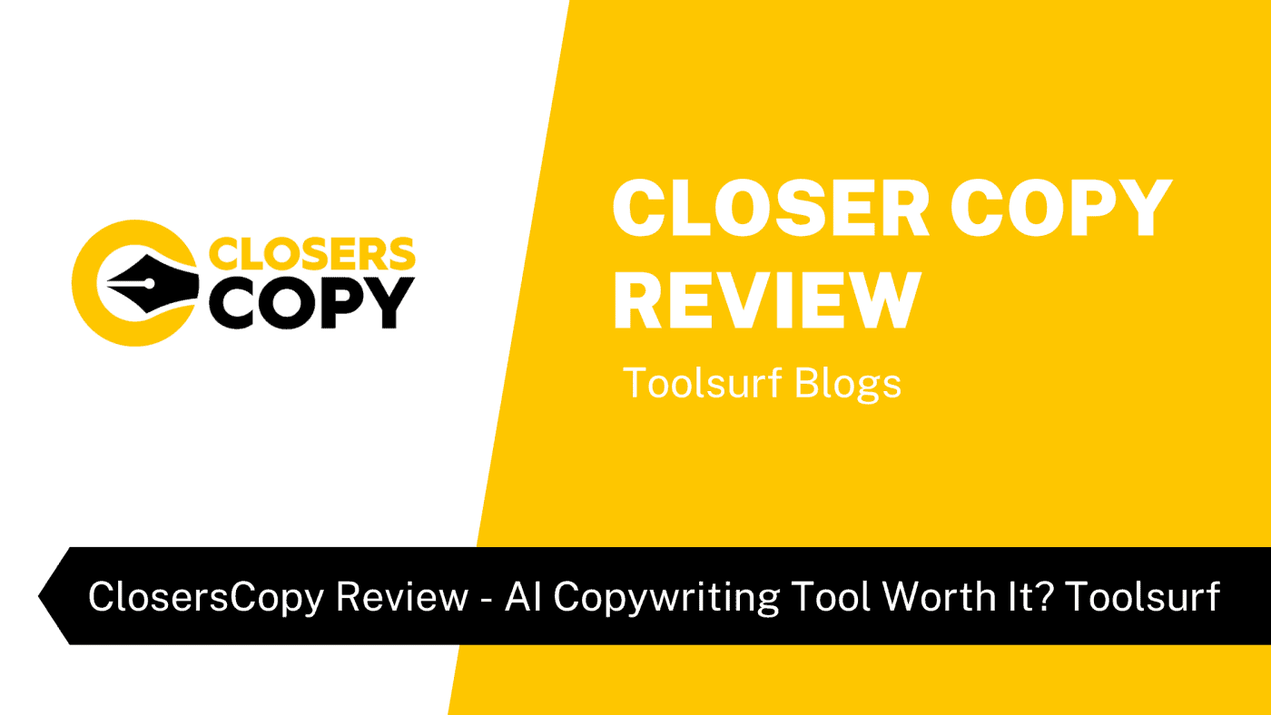 ClosersCopy Review - AI Copywriting Tool Worth It Toolsurf