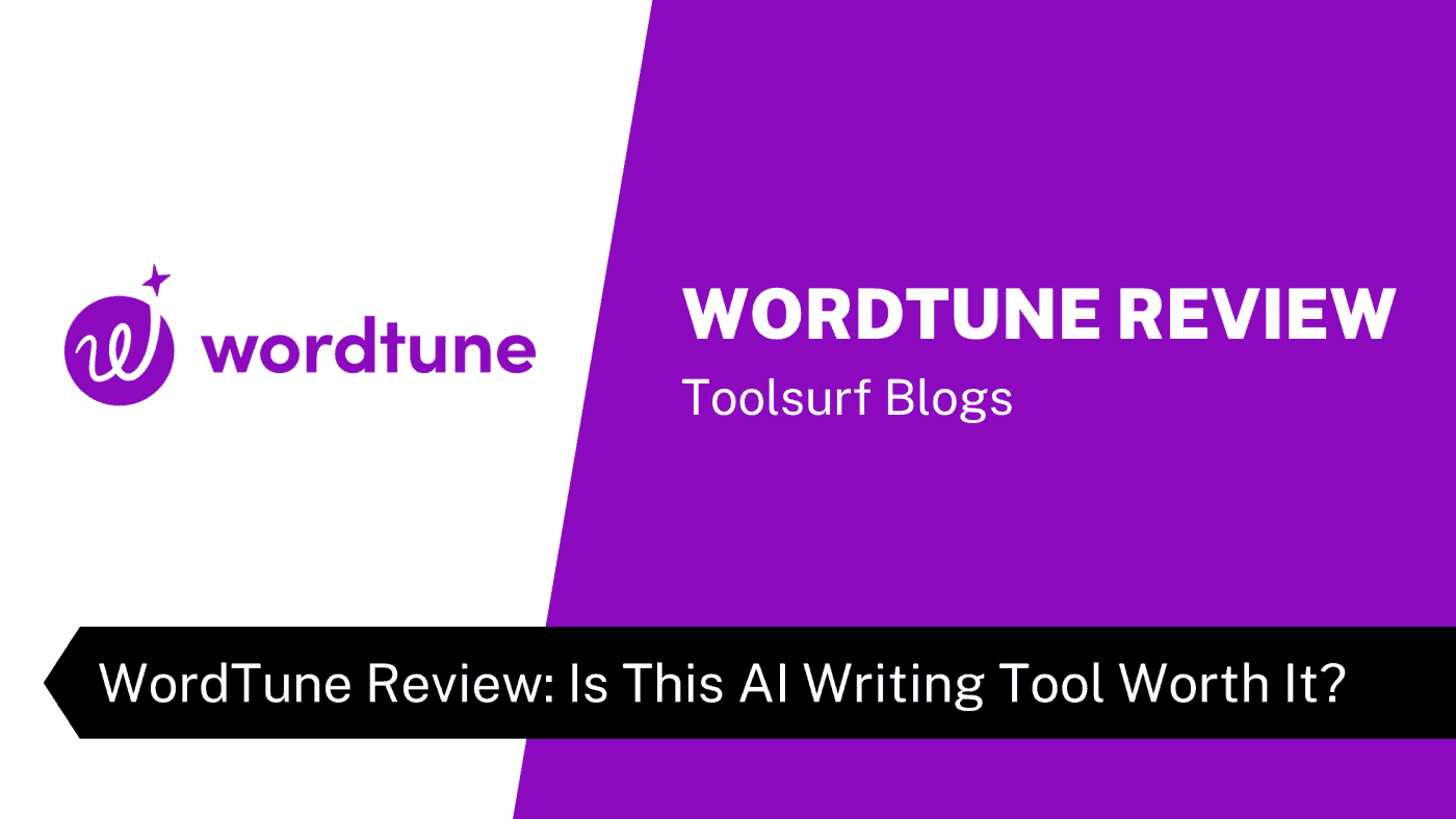 WordTune Review Is This AI Writing Tool Worth It