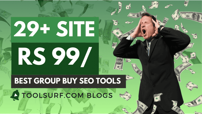29+ Best Group Buy SEO Tools 2025 (Just Rs. 99) - [Tested 100%]