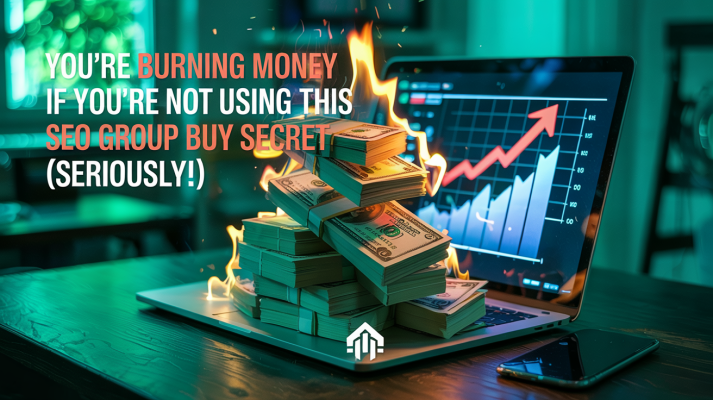 You're BURNING Money if You're Not Using This SEO Group Buy Secret (Seriously!)