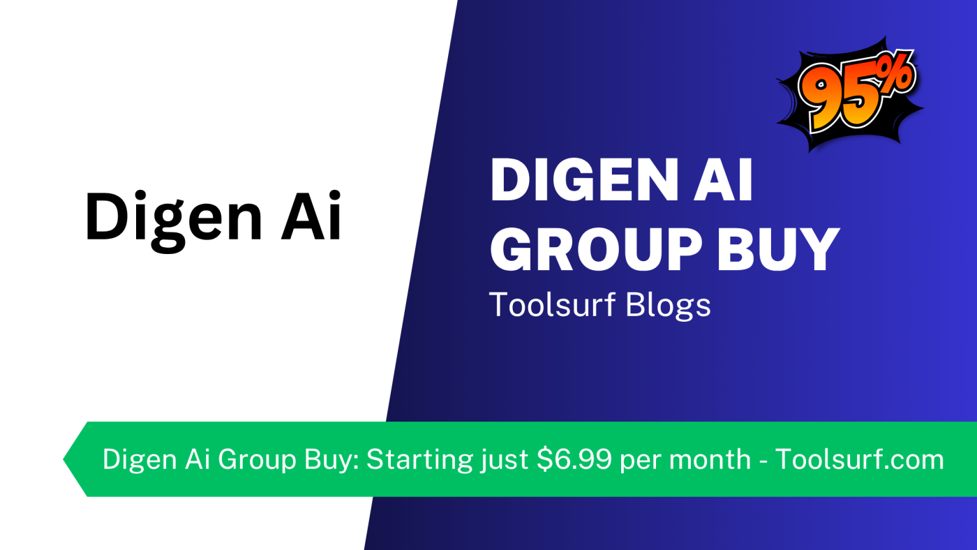 Digen Ai Group Buy Starting just $6.99 per month - Toolsurf.com
