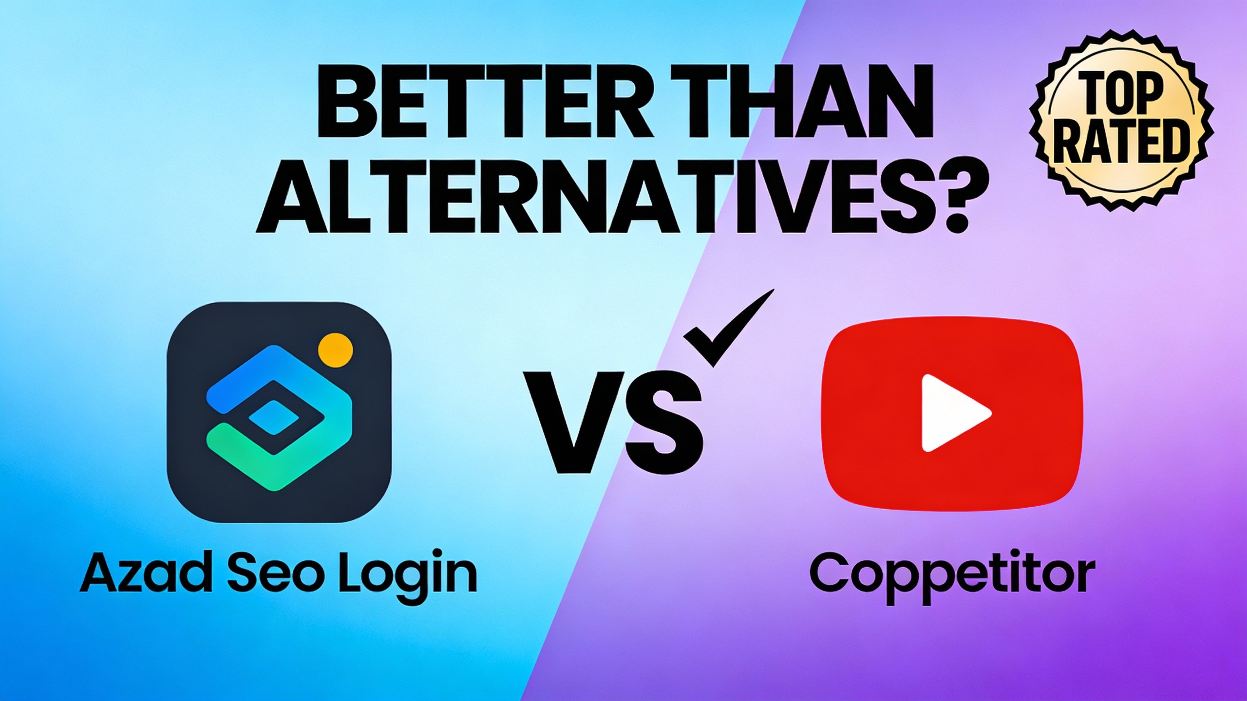 YouTube thumbnail marketing style. Bold text "BETTER THAN ALTERNATIVES?"
Azad Seo Login icon
