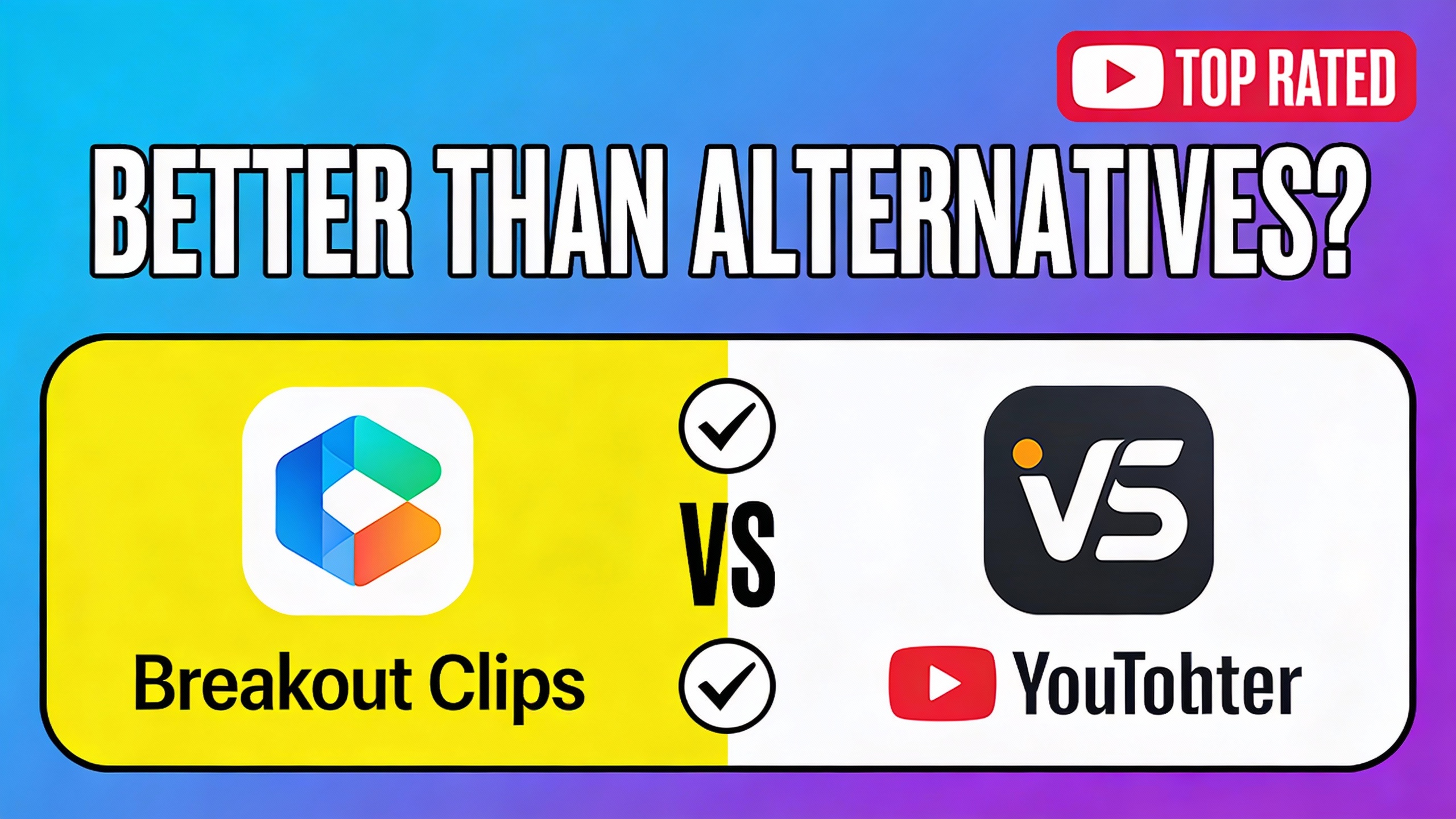 YouTube thumbnail marketing style. Bold text "BETTER THAN ALTERNATIVES?"
Breakout Clips icon