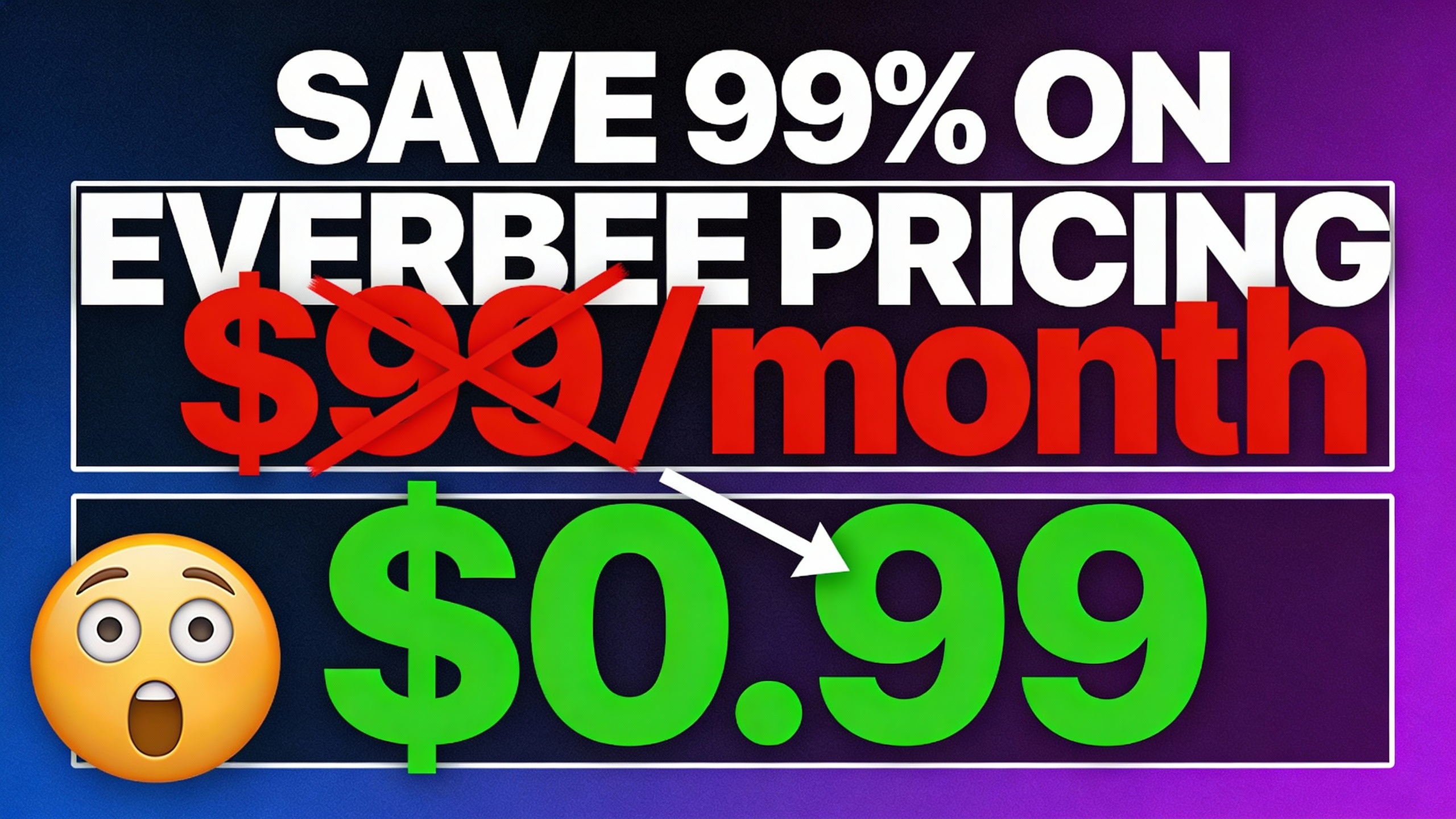 YouTube thumbnail marketing style. Bold white text "SAVE 99% ON EVERBEE PRICING".
Split scr