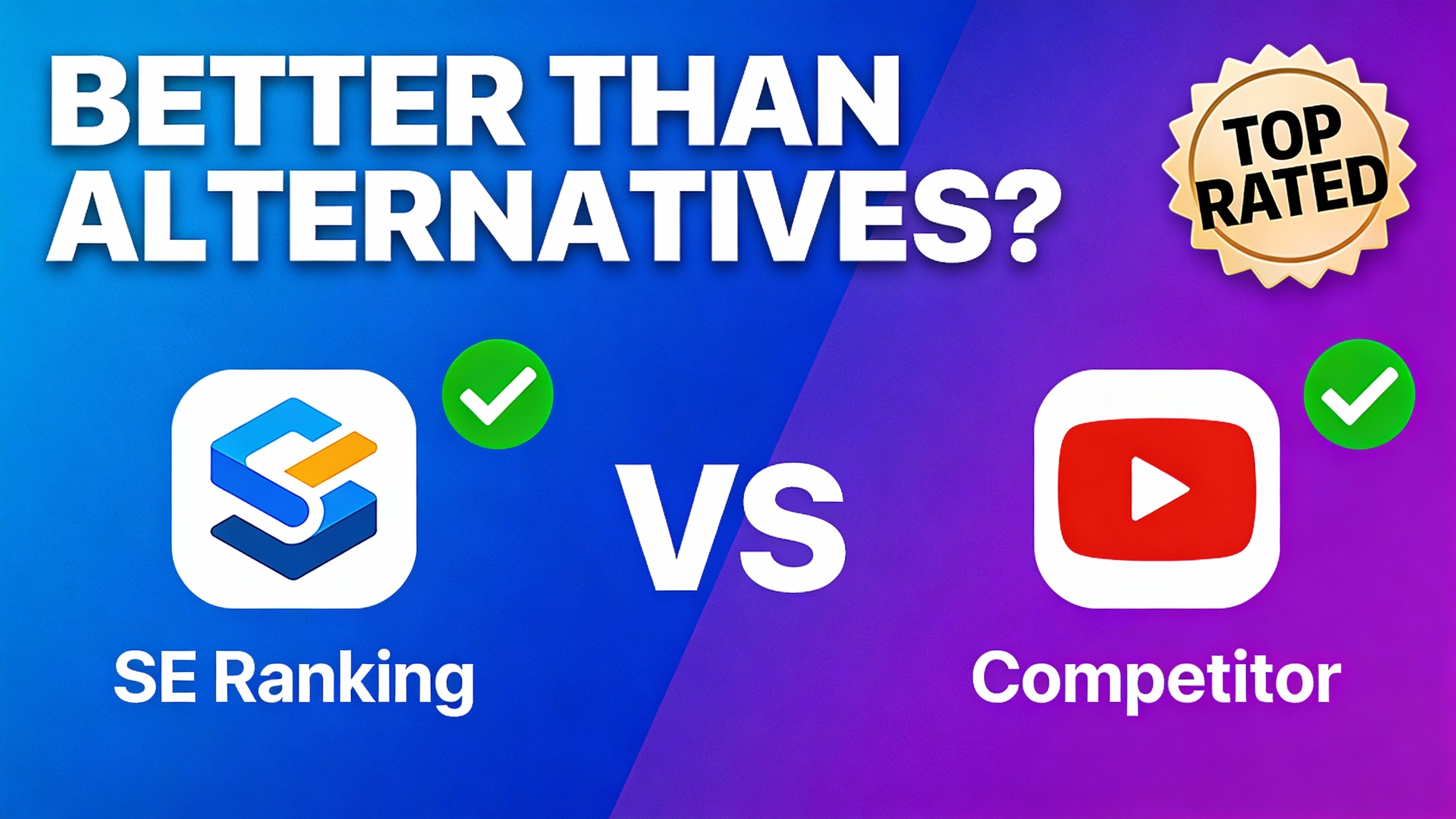 YouTube thumbnail marketing style. Bold text "BETTER THAN ALTERNATIVES?"
Se Ranking icon vs