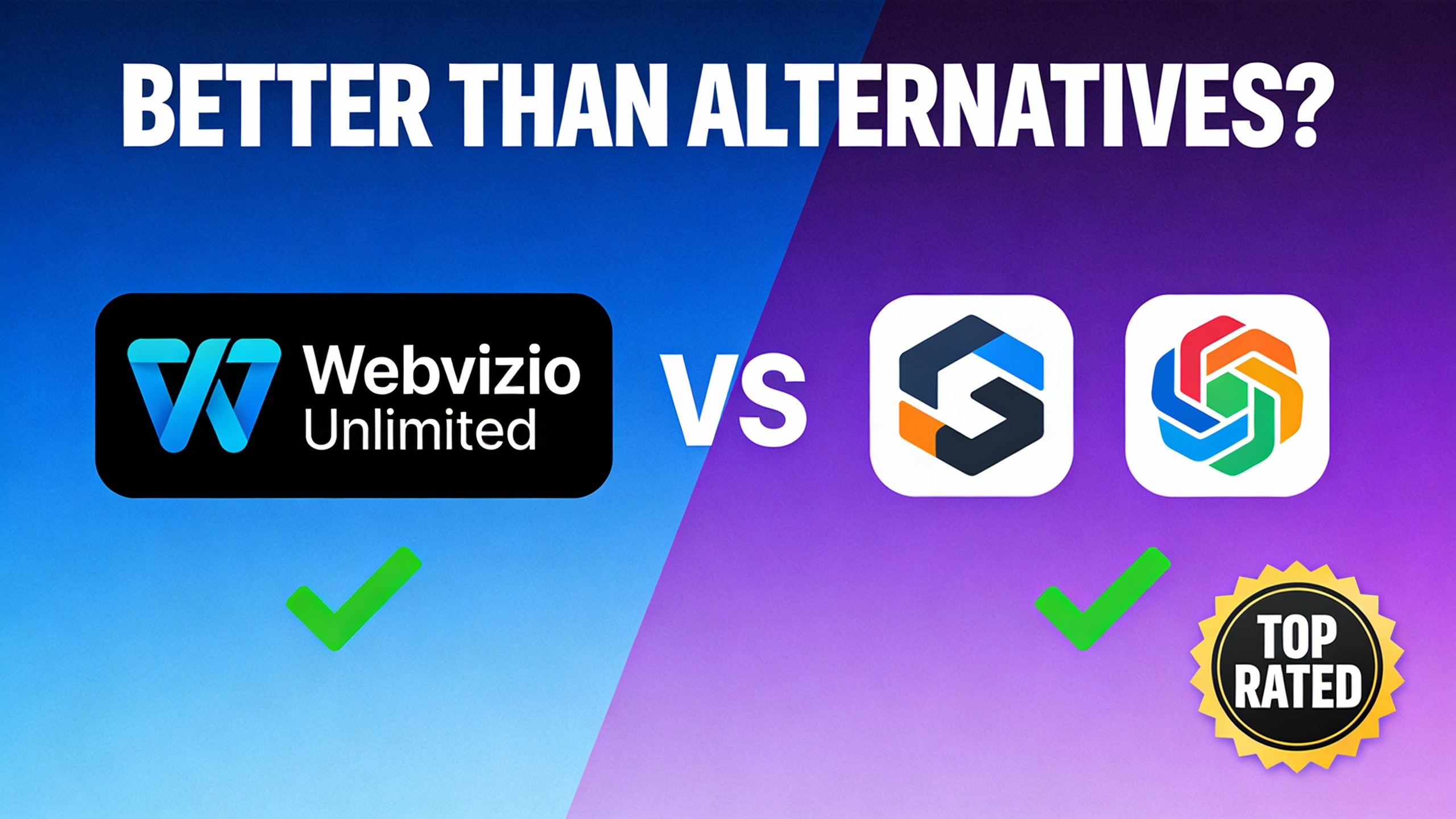 YouTube thumbnail marketing style. Bold text "BETTER THAN ALTERNATIVES?"
Webvizio Unlimited