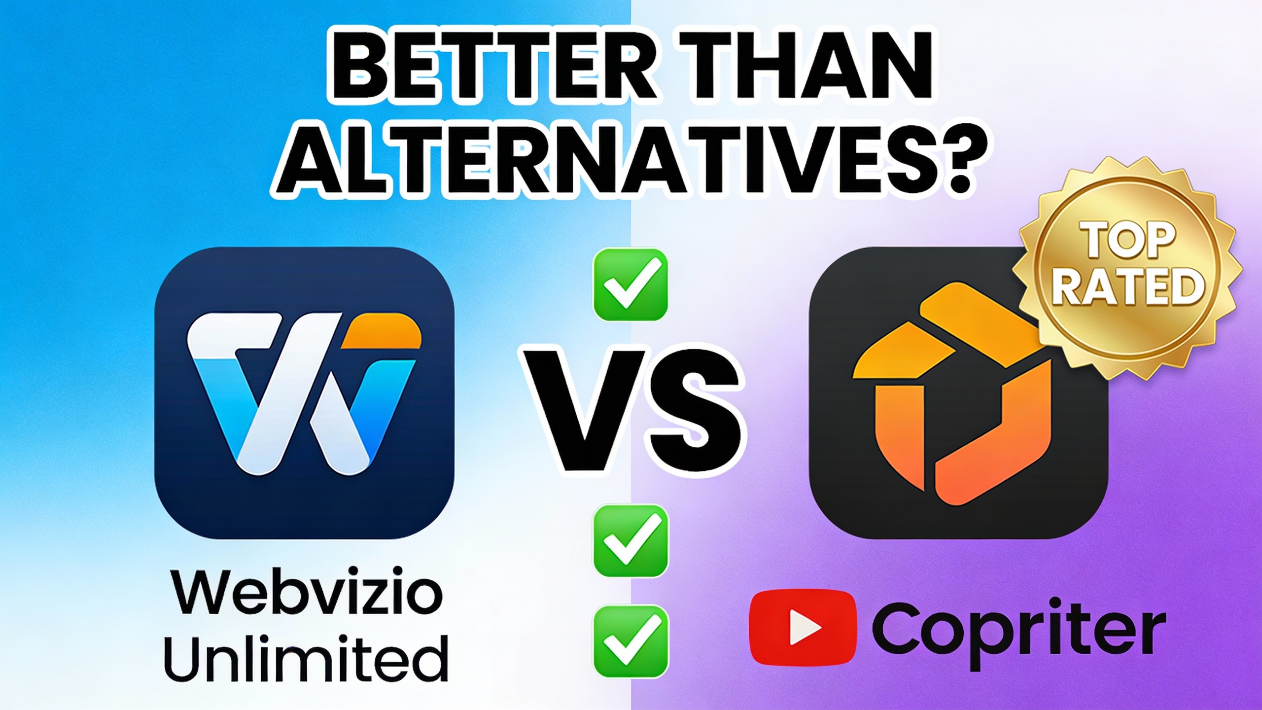 YouTube thumbnail marketing style. Bold text "BETTER THAN ALTERNATIVES?"
Webvizio Unlimited