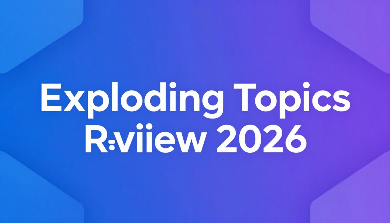 Exploding Topics Comprehensive 2026: Review & Pricing