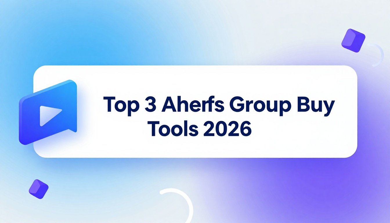 Top 3 Ahrefs Group Buy Tools in 2026