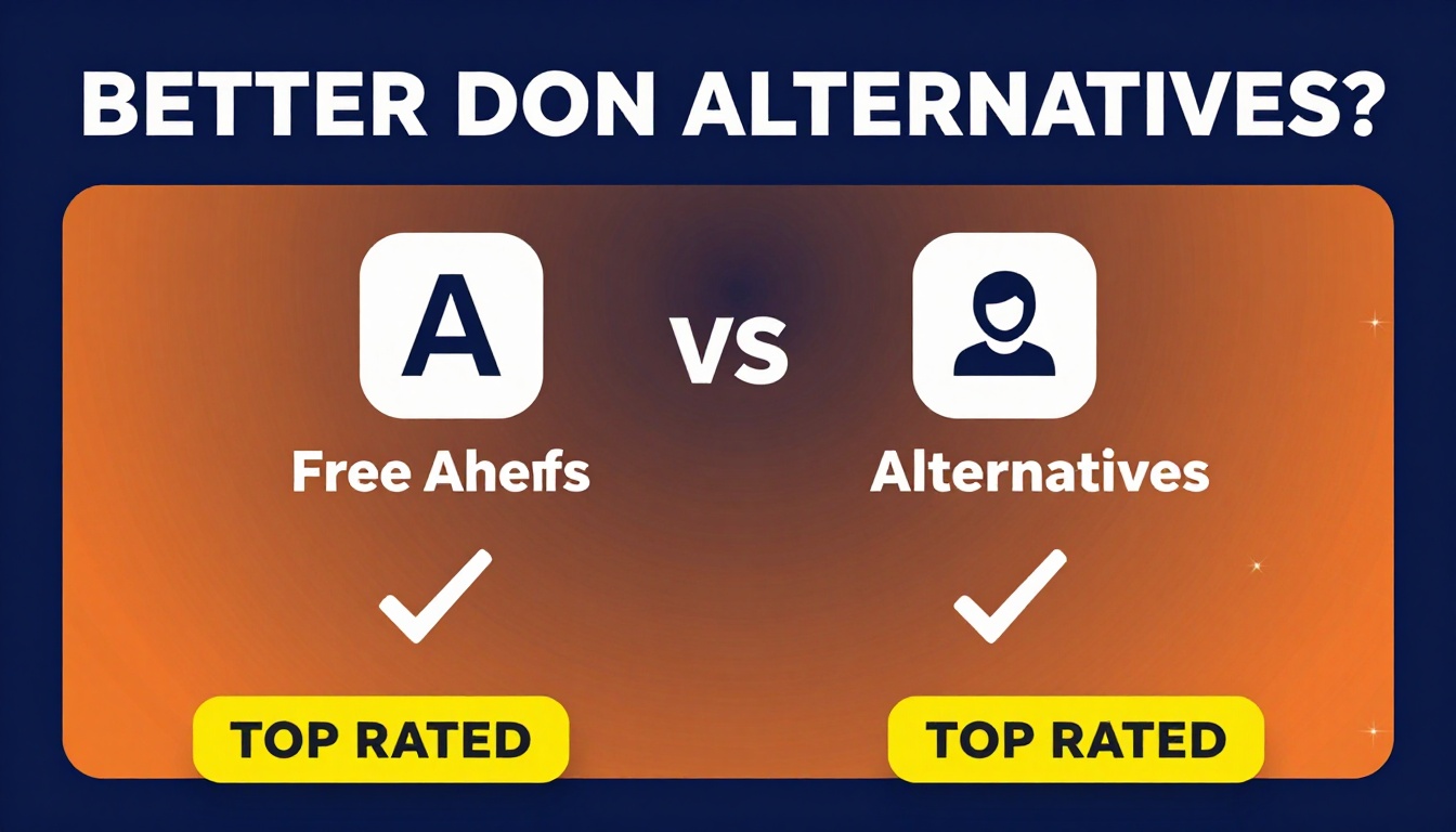 YouTube thumbnail marketing style. Bold text "BETTER THAN ALTERNATIVES?"
Free Ahrefs Alterna